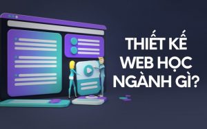 thiết kế web học ngành gì
