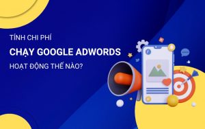 chi phí chạy quảng cáo google adwords